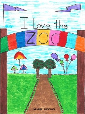 cover image of I Love the Zoo